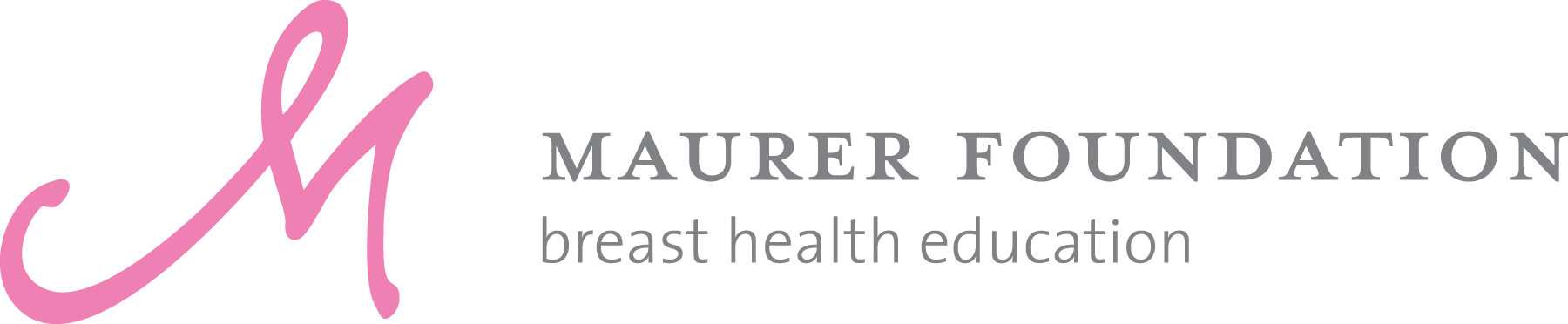 The Maurer Foundation For Breast Health Education Inc