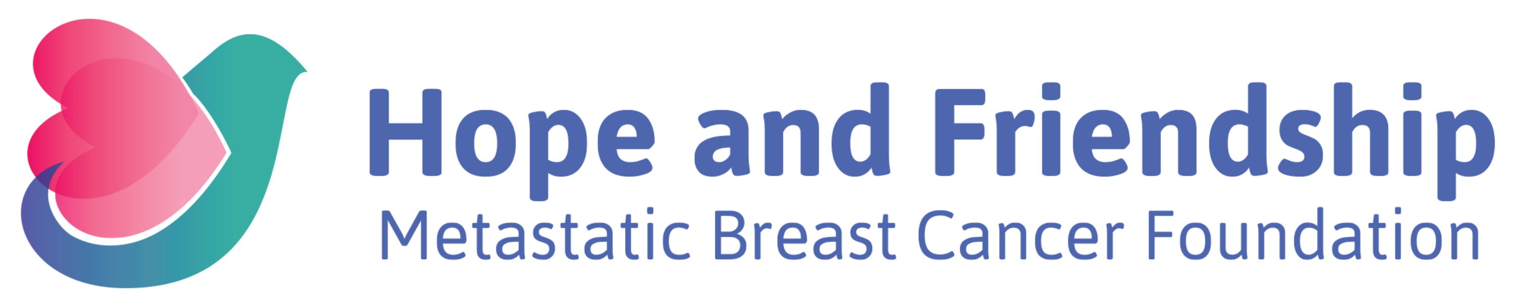 Hope and Friendship Metastatic Breast Cancer Foundation, Inc.