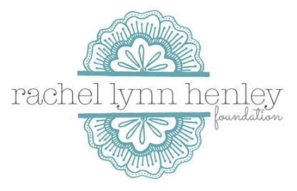 RACHEL LYNN HENLEY FOUNDATION