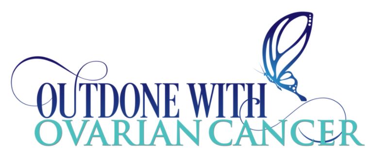 OUTDONE WITH OVARIAN CANCER