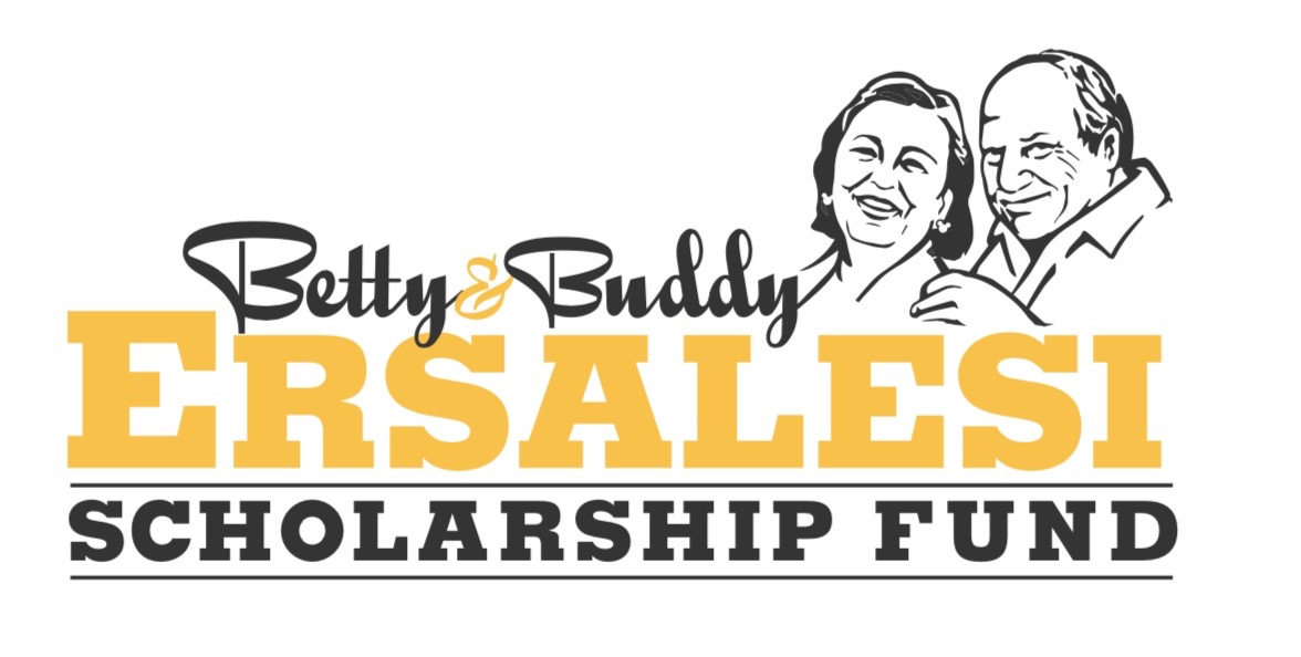 BETTY AND BUDDY ERSALESI SCHOLARSHIP FUND