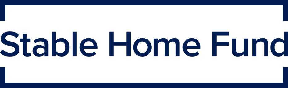 STABLE HOME FUND