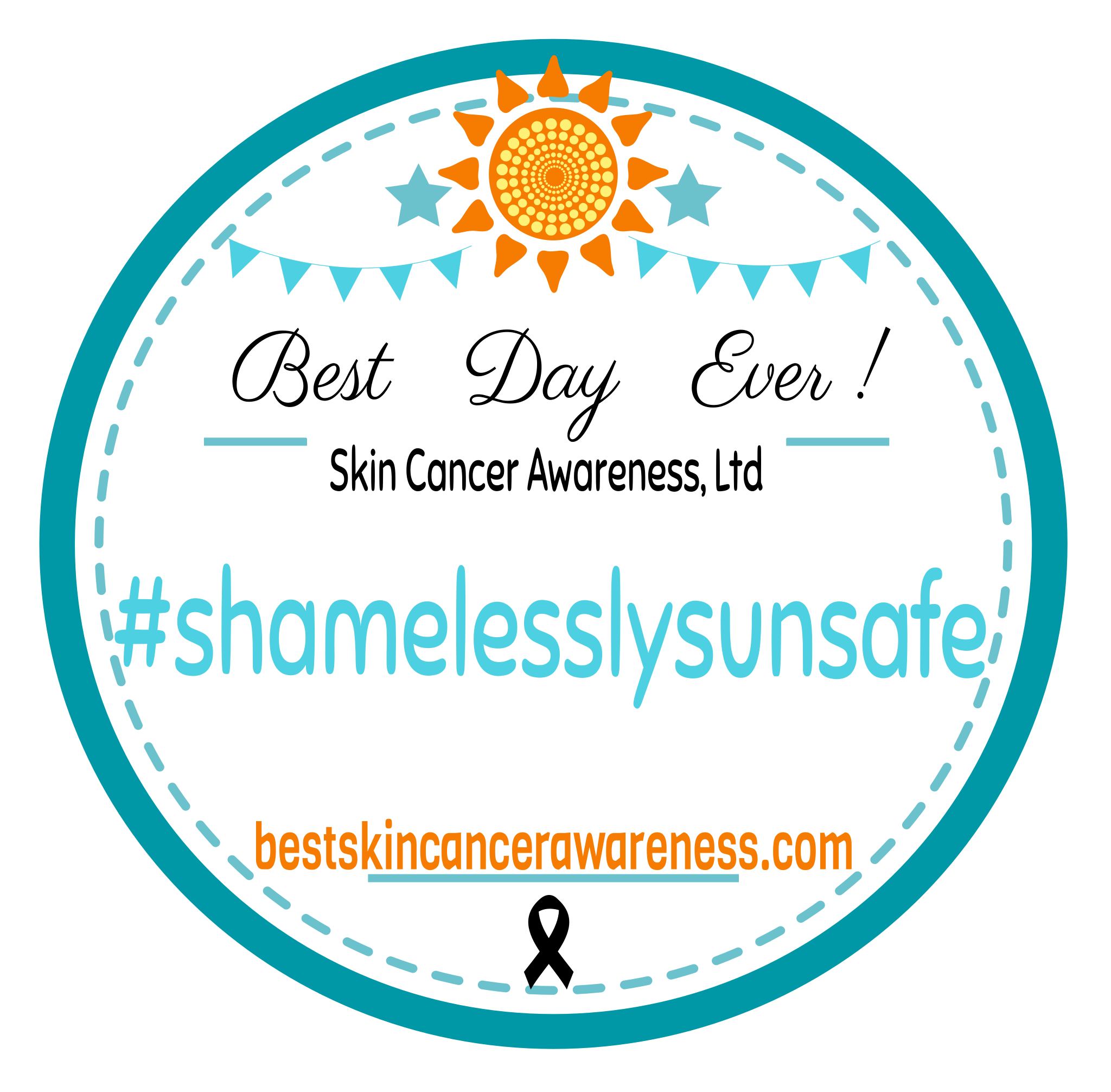 Best Day Ever Skin Cancer Awareness Limited