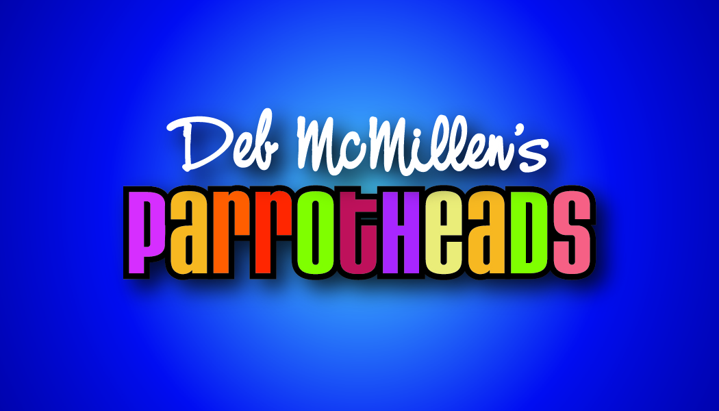 DEB MCMILLEN'S PARROTHEADS